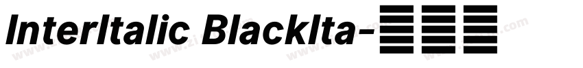InterItalic BlackIta字体转换